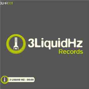 3 Liquid Hz - 00:00