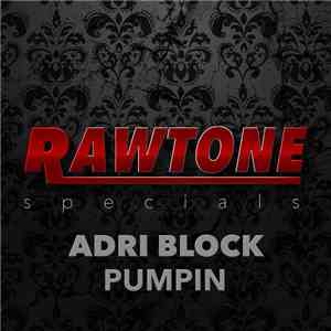 Adri Block - Pumpin