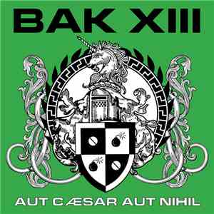 Bak XIII - Aut Cæsar Aut Nihil
