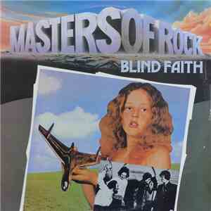 Blind Faith  - Masters Of Rock