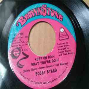 Bobby Byrd - Keep On Doin' What You're Doin' / Let Me Know