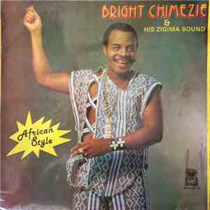 Bright Chimezie & His Zigima Sound - African Style