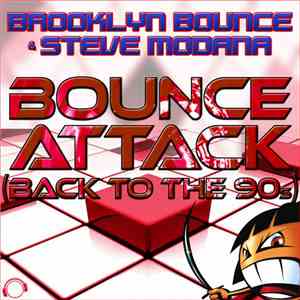 Brooklyn Bounce & Steve Modana - Bounce Attack (Back To The 90s) (Remix Bun ...