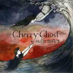 Cherry Ghost - Mathematics