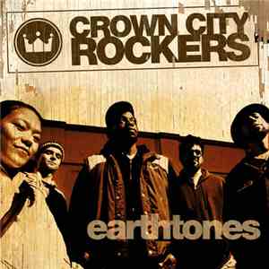 Crown City Rockers - Earthtones