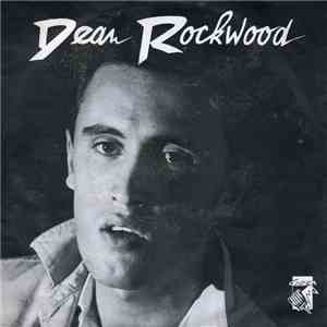 Dean Rockwood - Tell Me Now / Going Home