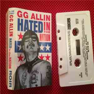 GG Allin - Hated In The Nation