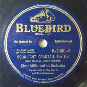 Glenn Miller And His Orchestra - Moonlight Cocktail / Happy In Love