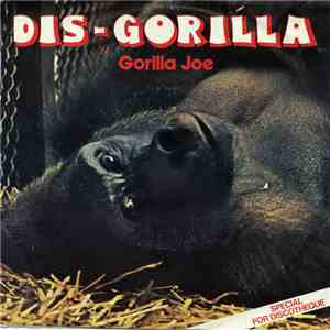 Gorilla Joe - Dis-Gorilla