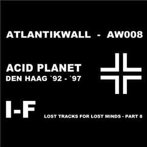 I-F - Lost Tracks For Lost Minds - Part 8