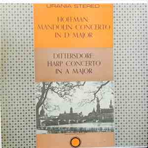 Irmgard Helmis, Chamber Orchestra Of Radio Berlin, Gerd Lindner-Bonelli, Symphony Orchestra Of Radio Leipzig, Carl Ditters von Dittersdorf, Giovanni Hoffmann - Hoffmann: Mandolin Concerto In D Major; Ditterdorf: Harp Concerto In A Major
