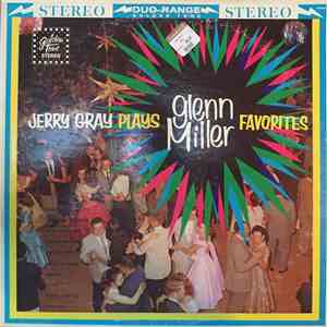 Jerry Gray - Jerry Gray Plays Glenn Miller Favorites