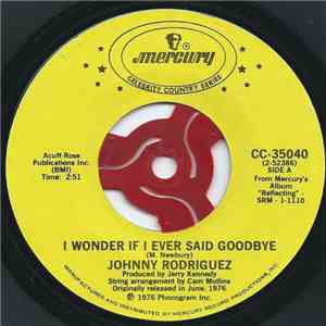Johnny Rodriguez - I Wonder If I Ever Said Goodbye