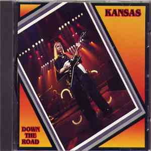 Kansas - Down The Road