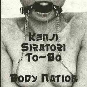 Kenji Siratori / To-Bo - Body Nation