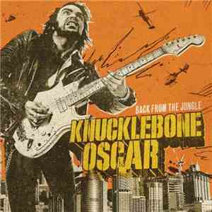 Knucklebone Oscar - Back From The Jungle