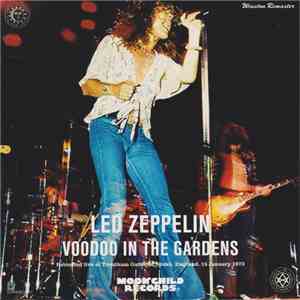 Led Zeppelin - Voodoo In The Gardens