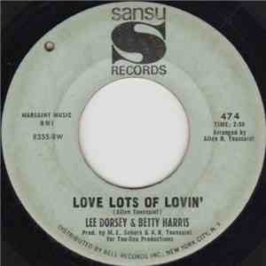 Lee Dorsey & Betty Harris - Love Lots Of Lovin' / Take Care Of Our Love