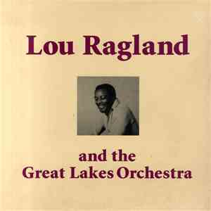 Lou Ragland And Great Lakes Orchestra - Lou Ragland and the Great Lakes Orc ...