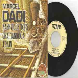 Marcel Dadi - Nashville Tops / Chattanooga Train