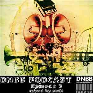 MdK - DNBB Podcast Episode 3