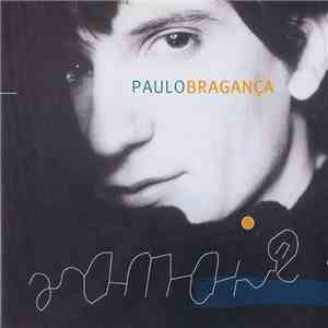 Paulo Bragança - Amai