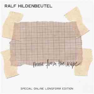 Ralf Hildenbeutel - Music From The Scape