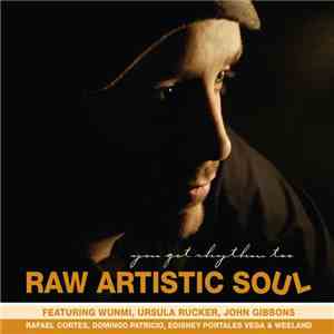 Raw Artistic Soul - You Got Rhythm Too