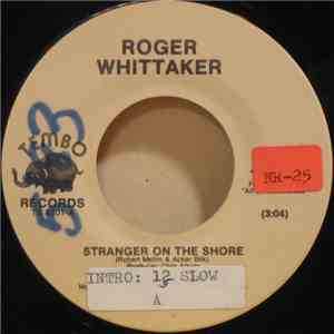 Roger Whittaker - Stranger On The Shore / Wind Beneath My Wings