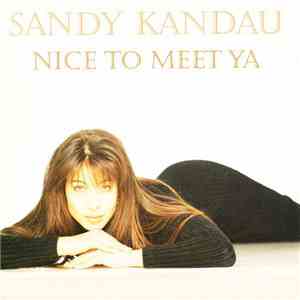 Sandy Kandau - Nice To Meet Ya