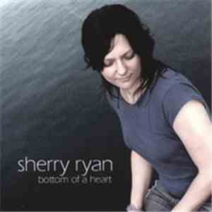 Sherry Ryan - Bottom Of My Heart