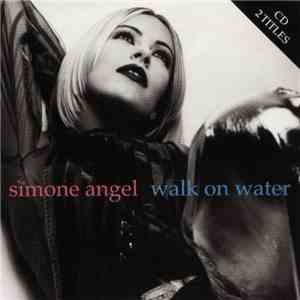 Simone Angel - Walk On Water