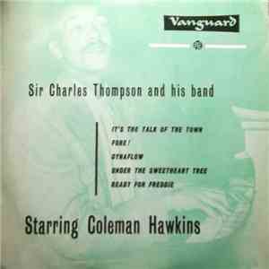 Sir Charles Thompson And His Band Featuring Coleman Hawkins - Sir Charles Thompson And His Band Starring Coleman Hawkins