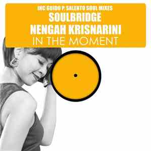 Soulbridge & Nengah Krisnarini - In The Moment