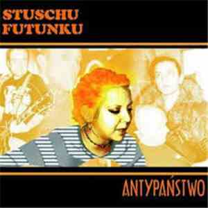 Stuschu Futunku - Antypaństwo