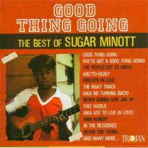 Sugar Minott - Good Thing Going - The Best Of Sugar Minott