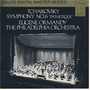 Tchaikovsky, Eugene Ormandy, The Philadelphia Orchestra - Symphony No. 6 