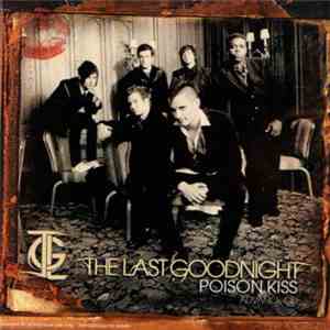 The Last Goodnight - Poison Kiss