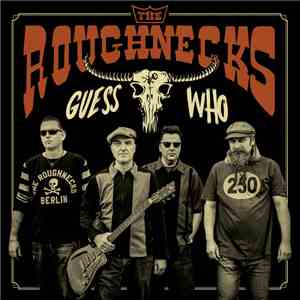 The Roughnecks  - Guess Who