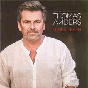 Thomas Anders - Pures Leben