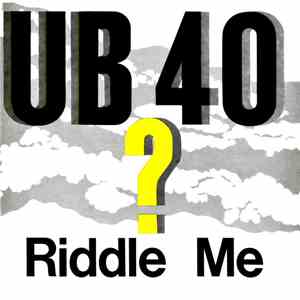 UB 40 - Riddle Me