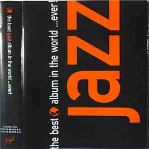 Various - The Best Jazz Album In The World …Ever!