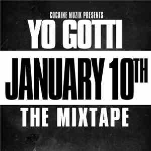 Yo Gotti - January 10th: The Mixtape