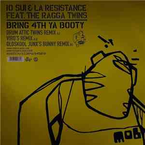 10 Sui & La Resistance Feat. The Ragga Twins - Bring 4th Ya Booty (Remixes)