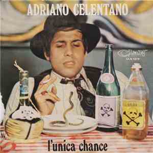 Adriano Celentano - L'Unica Chance
