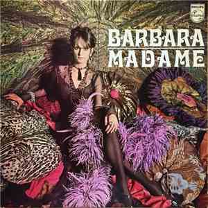 Barbara  - Madame