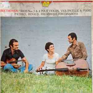 Beethoven, Patrice, Renaud, Frédérique Fontanarosa - Trios Nos. 3 & 4 For V ...