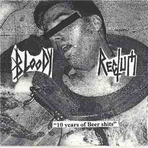 Bloody Rectum - 10 Years Of Beer Shits