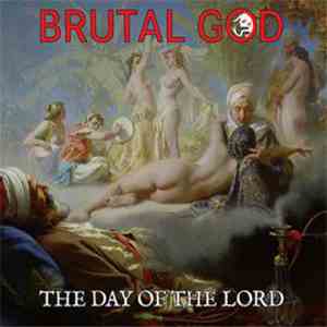 Brutal God - The Day Of The Lord