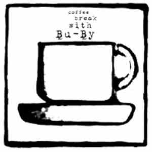 Butelis Byrzgalo - Coffee Break With Bu-By